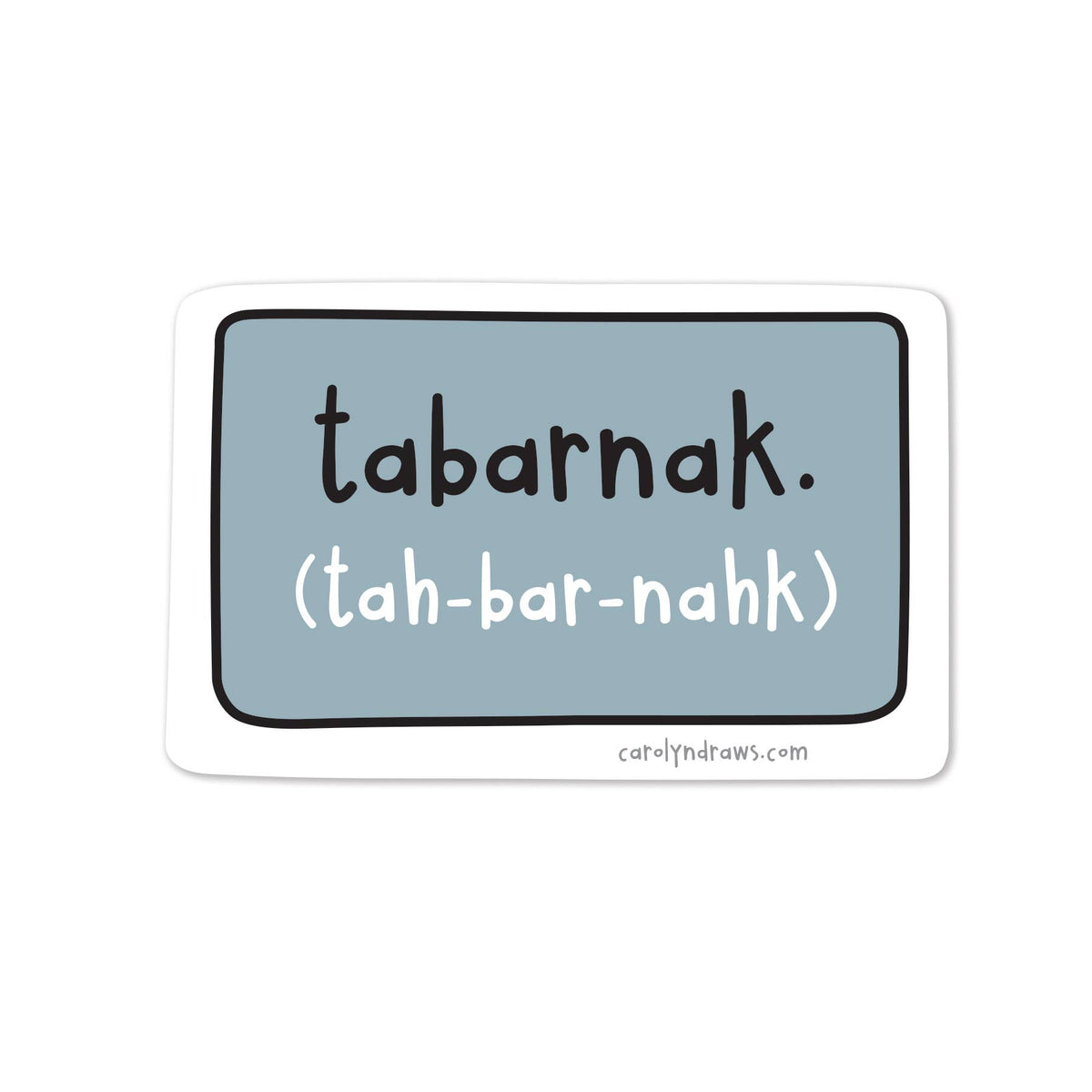 Tabarnak Vinyl Sticker