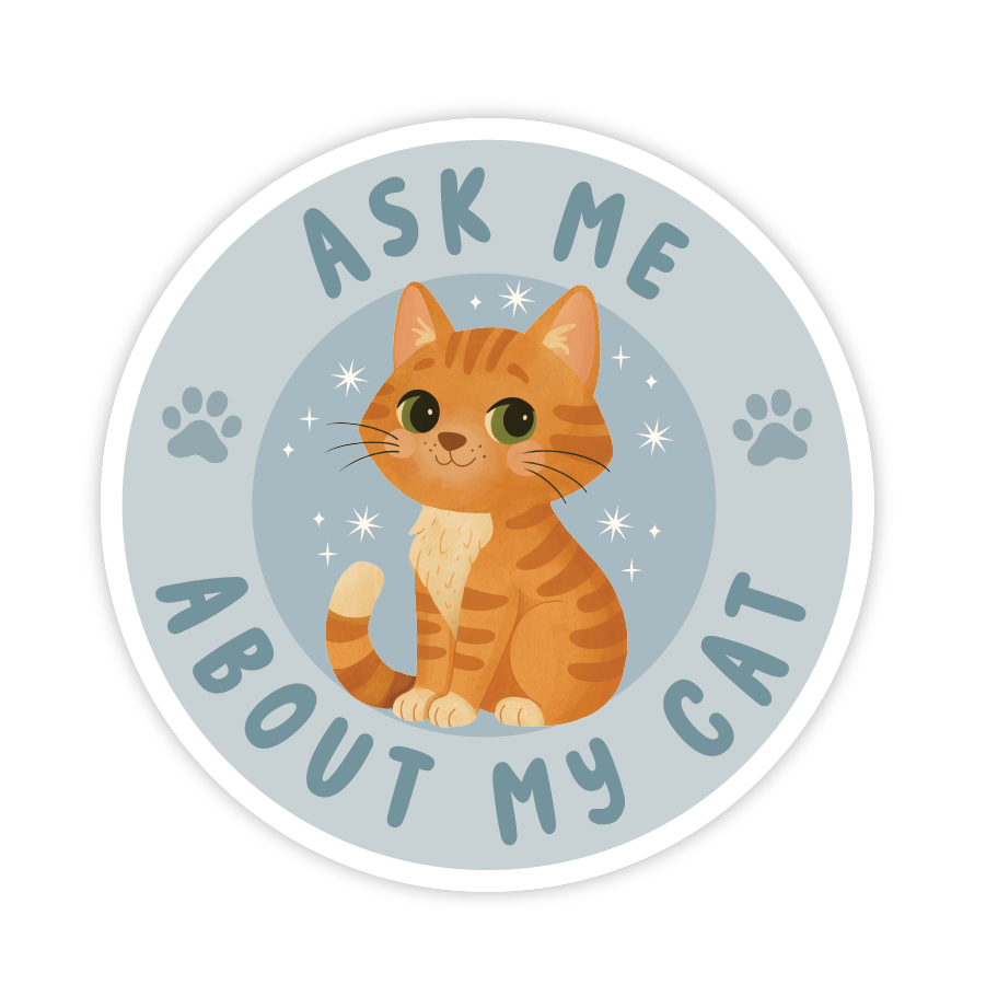 Ask Me About My Cat Sticker
