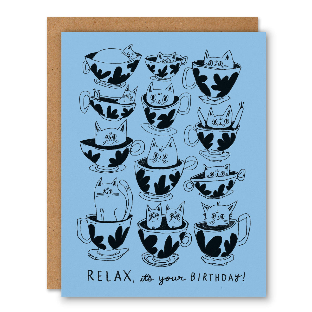 Relax, it's your Birthday - Greeting Card
