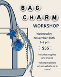 Bag Charm Workshop