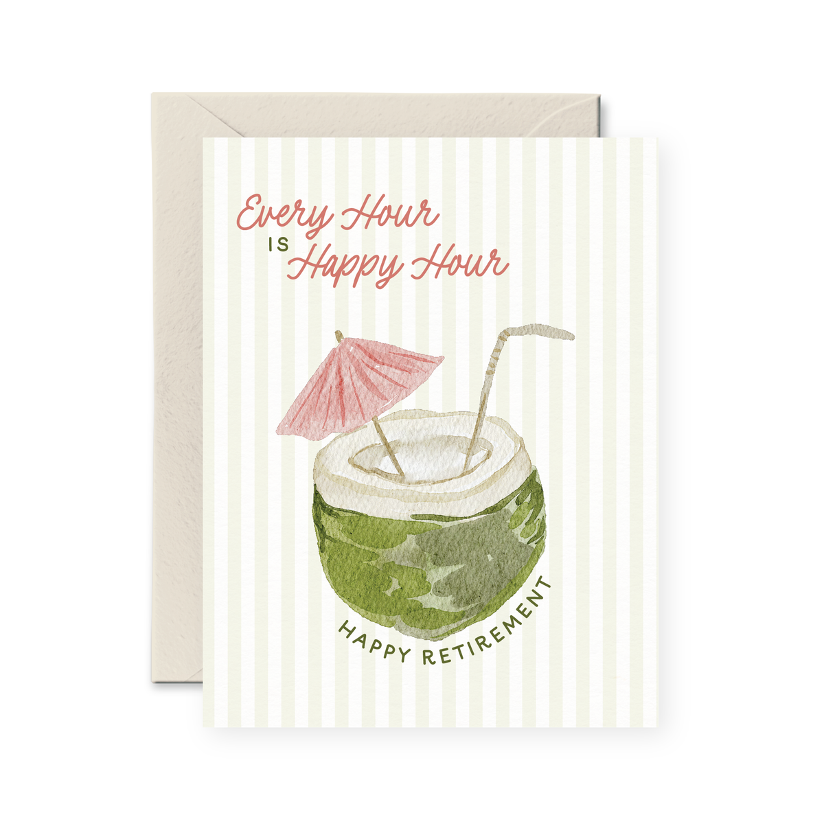 Every Hour is Happy Hour Retirement Greeting Card