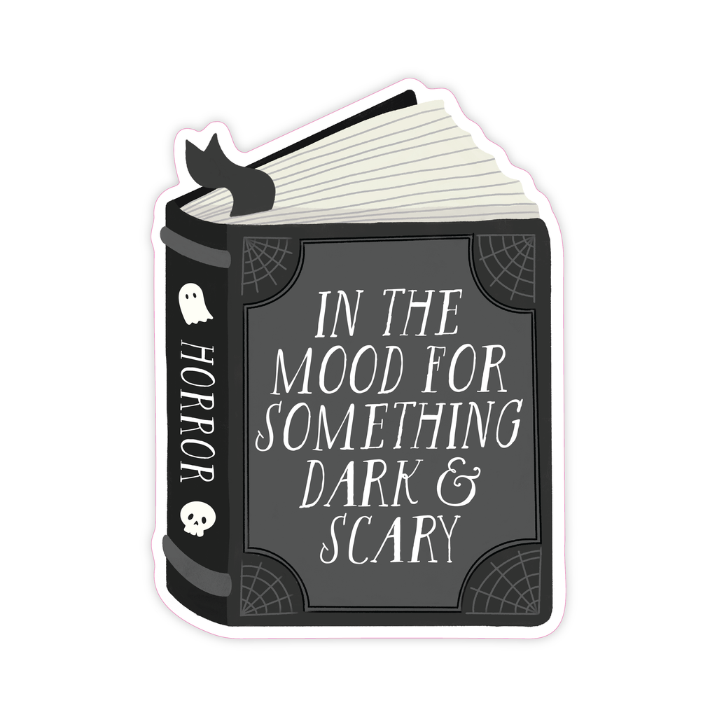 In The Mood For Dark and Scary - Horror Book Vinyl Sticker
