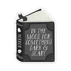 In The Mood For Dark and Scary - Horror Book Vinyl Sticker