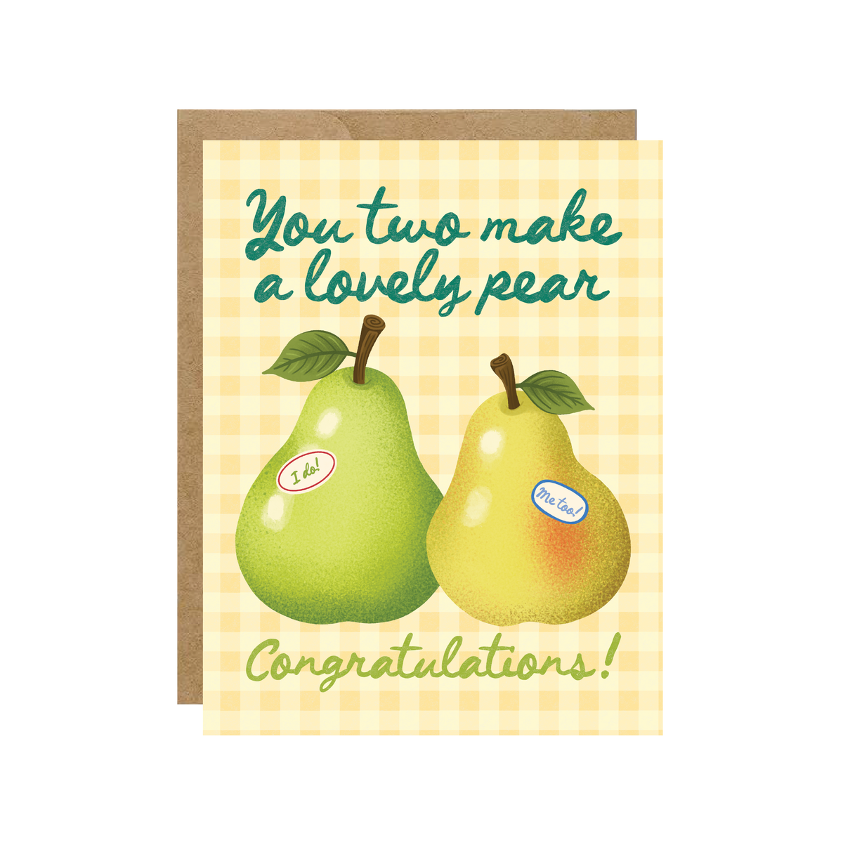 You Two Make A Lovely Pear Greeting Card
