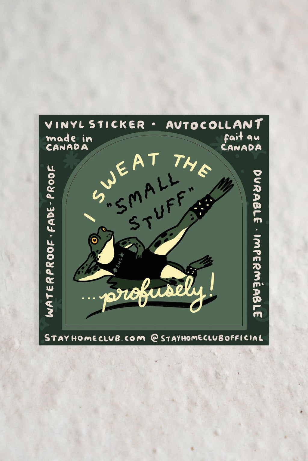 Stay Home Club - Sweat the Small Stuff Sticker