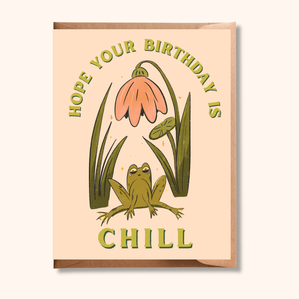 Hope Your Birthday is Chill Greeting Card
