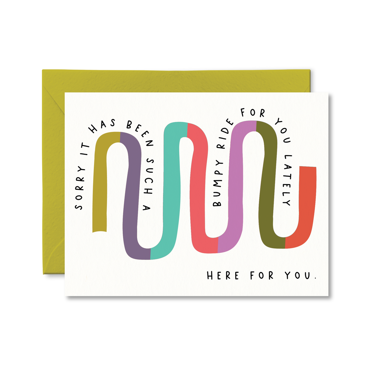 Such A Bumpy Ride Lately Greeting Card