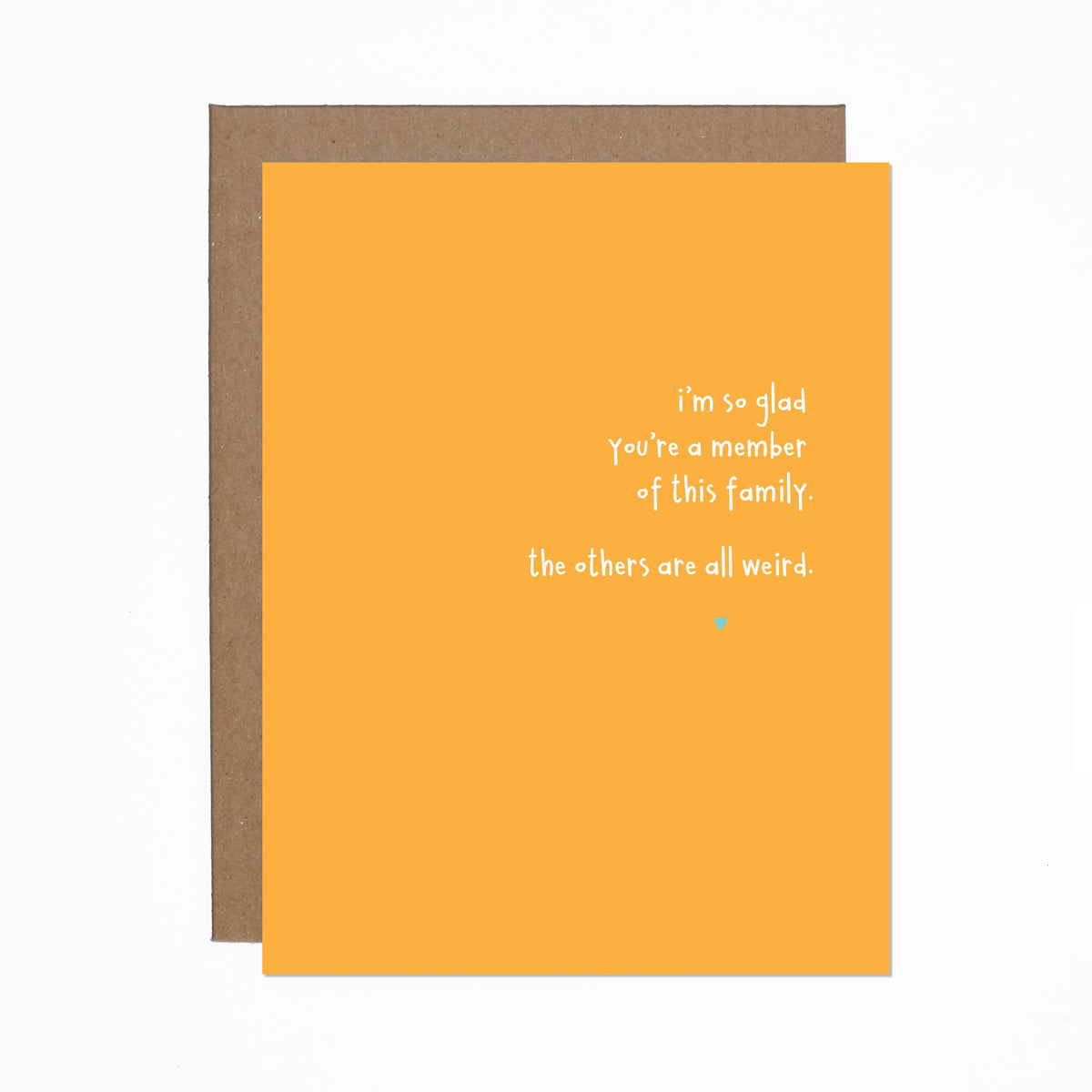 Families Are Weird Greeting Card