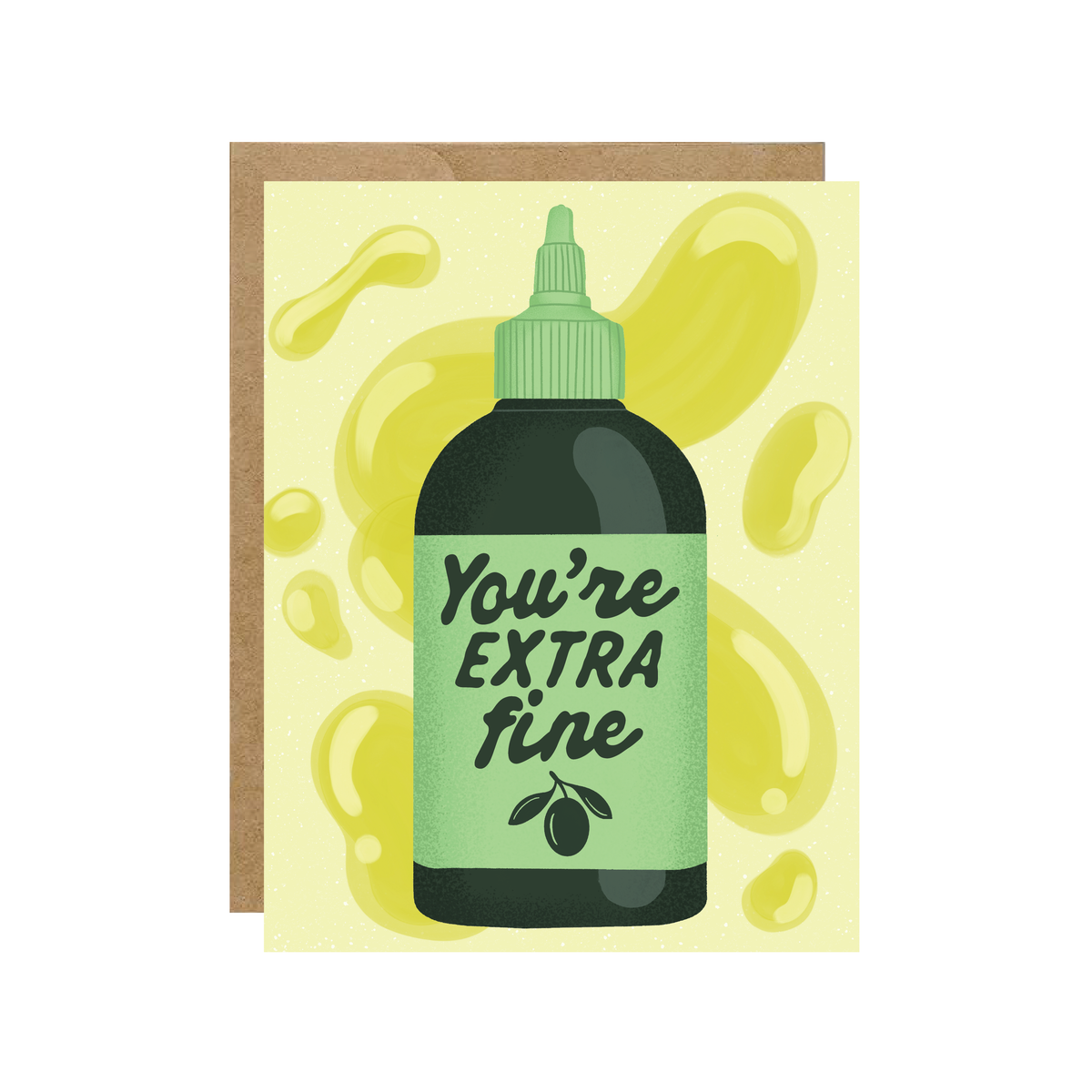 You're Extra Fine - Olive Oil Greeting Card