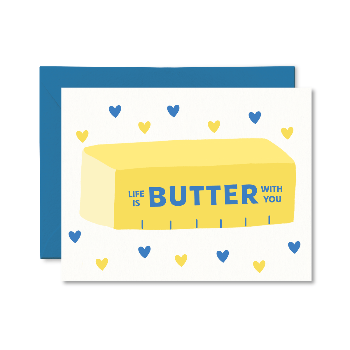 Life Is Butter With You Greeting Card