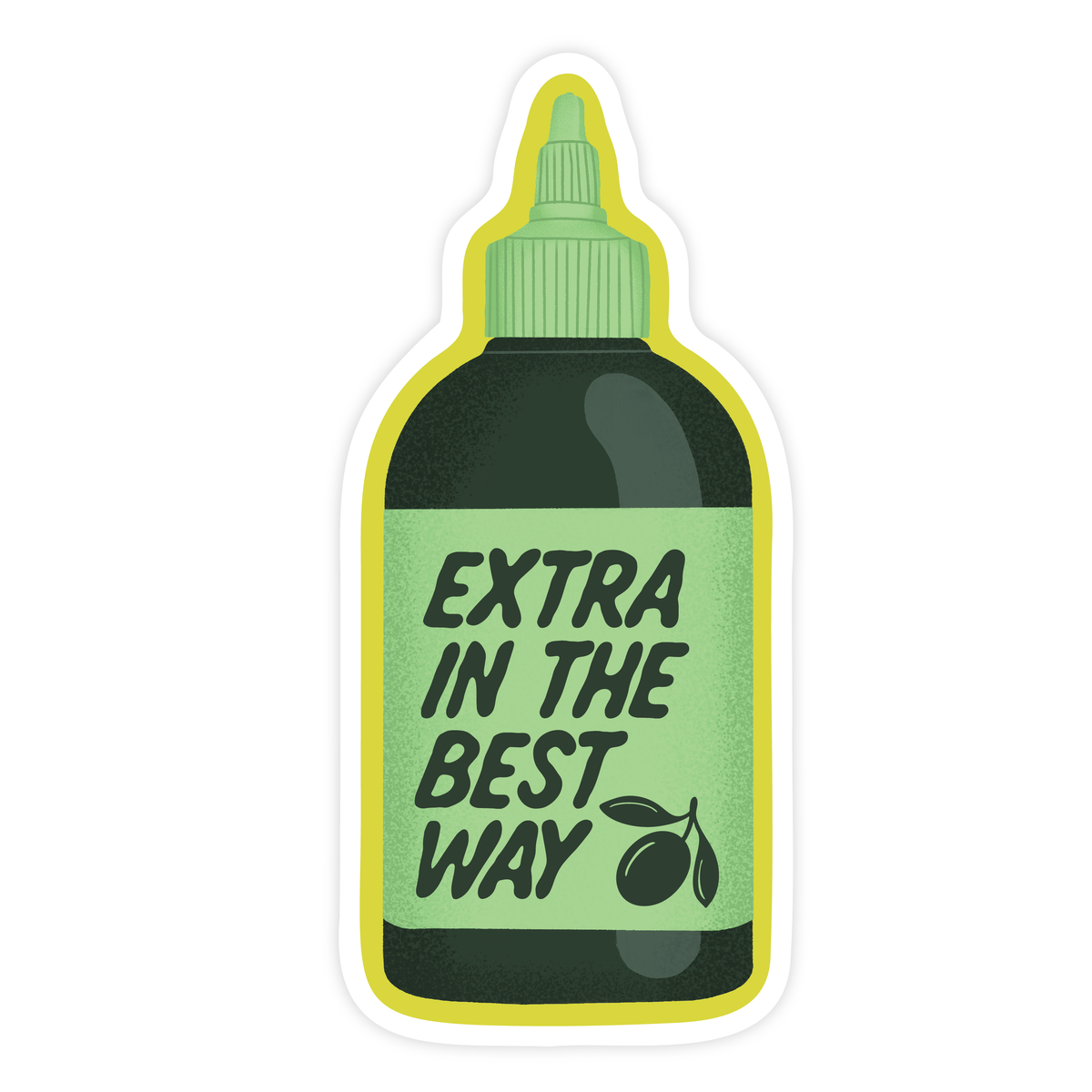 Extra In The Best Way - Olive Oil Foodie Vinyl Sticker